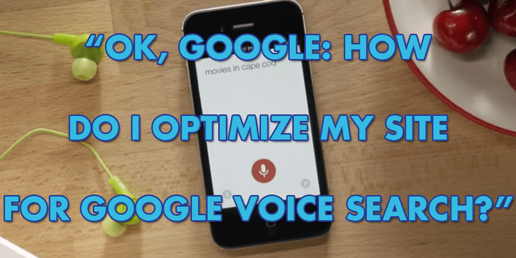 Optimize Site for Voice Search