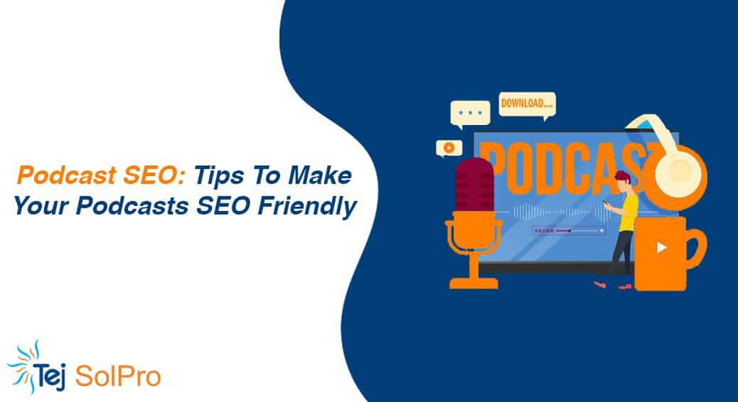 Podcast Seo Tips To Make Your Podcasts Seo Friendly 