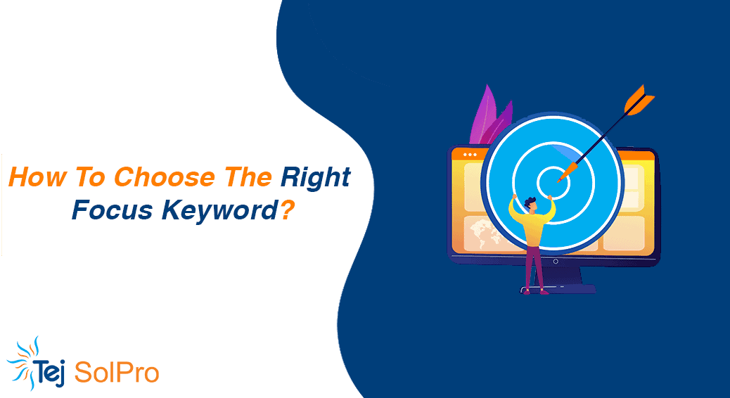 Focus Keyword What Is It And How To Choose Right Focus Keywords 4185