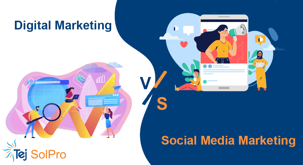 Digital Marketing vs Social Media Marketing What’s the Difference?