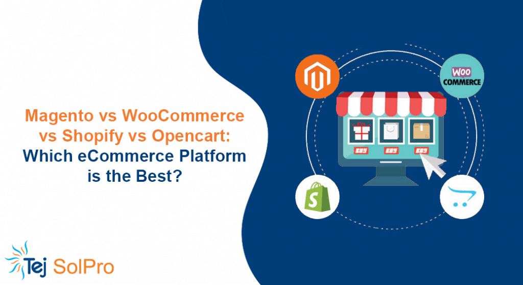 Magento vs WooCommerce vs Shopify vs Opencart